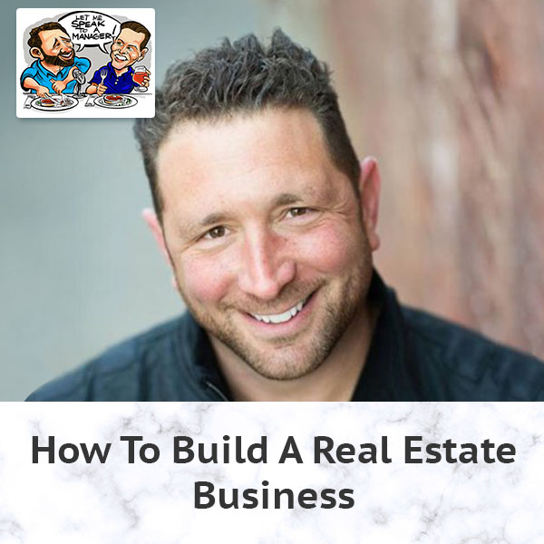 How To Build A Real Estate Business