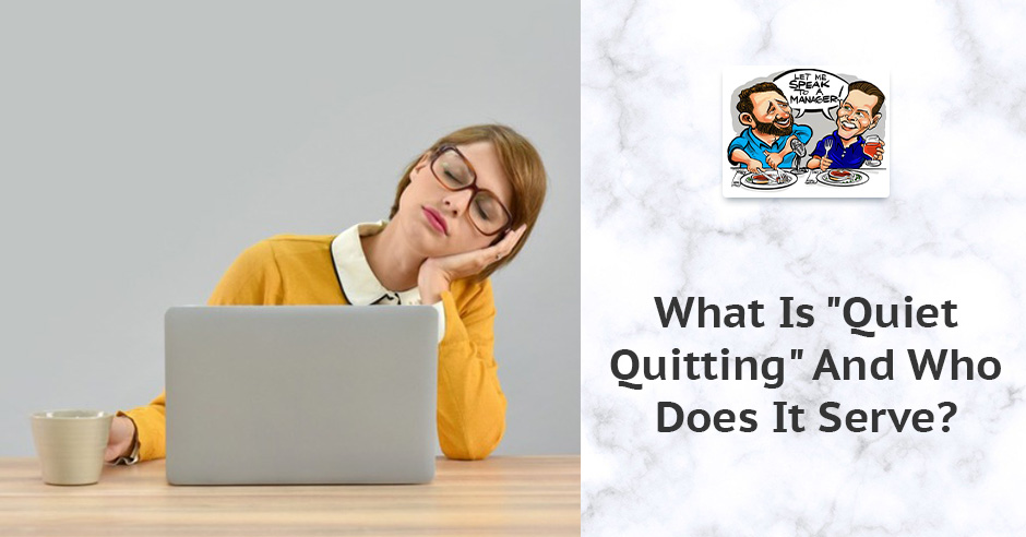 LMSM 101 | Quiet Quitting