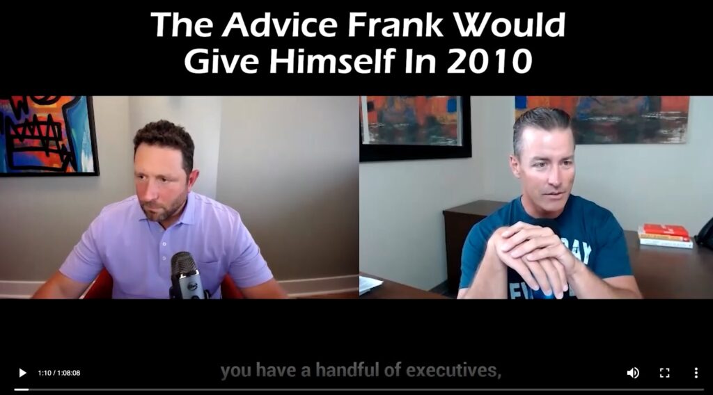 The Advice Frank Would Give Himself In 2010