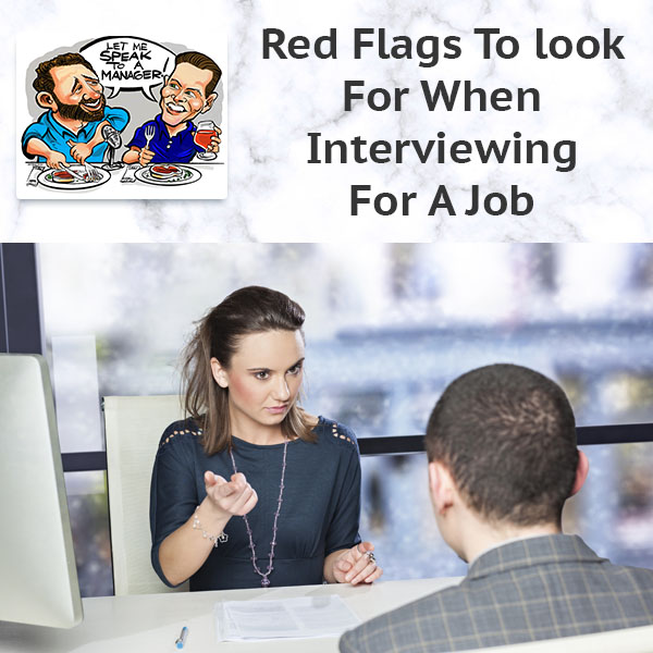 Red Flags To look For When Interviewing For A Job