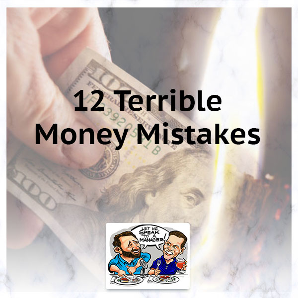 12 Terrible Money Mistakes