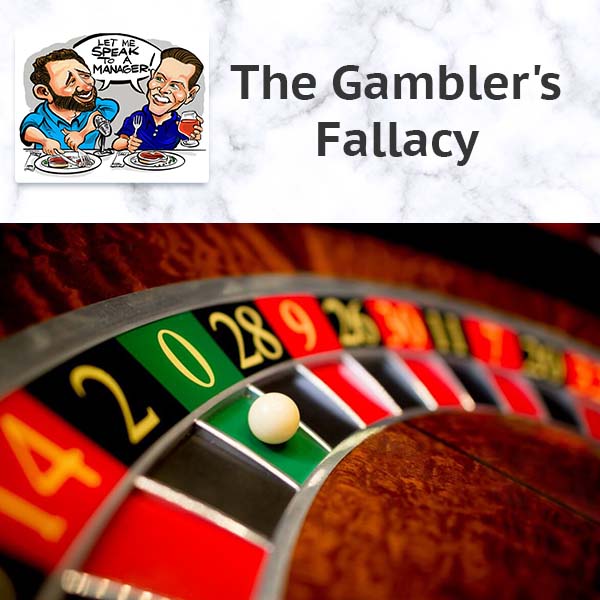 LMSM 79 | The Gambler's Fallacy